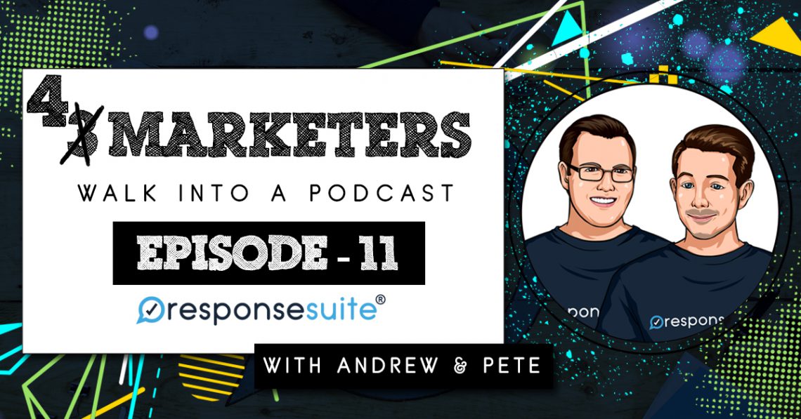 3 MARKETERS PODCAST - ANDREW AND PETE
