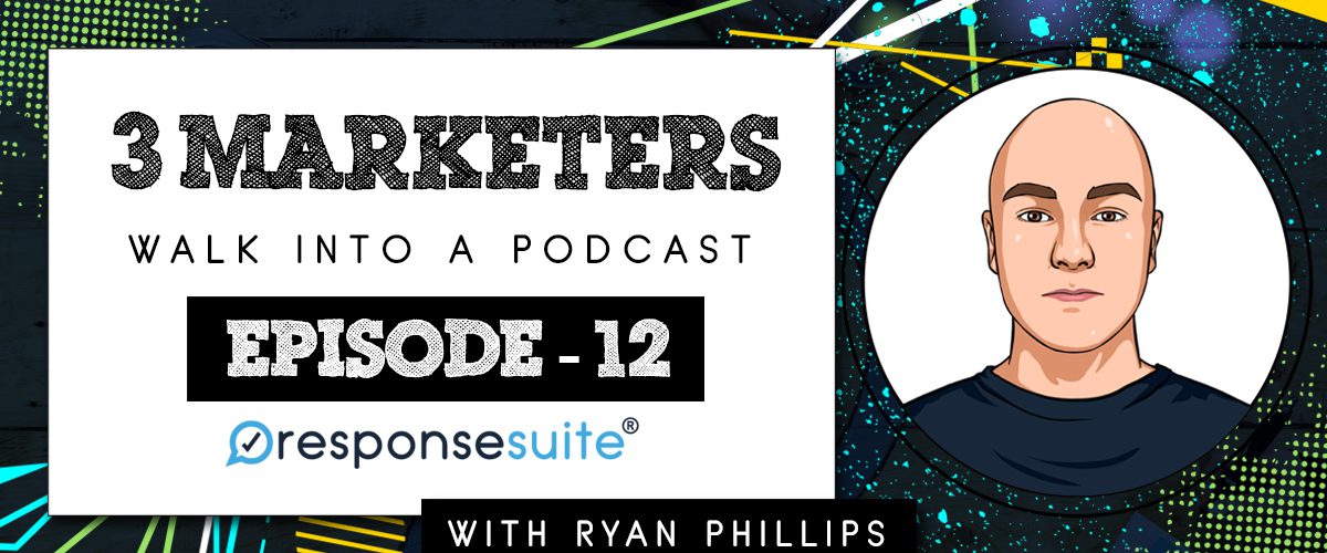 3 MARKETERS - RYAN PHILLIPS
