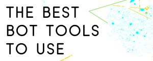 THE-BEST-CHATBOT-TOOLS-TO-USE