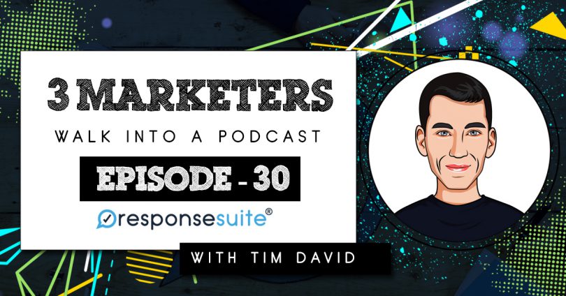 3 MARKETERS PODCAST - TIM DAVID