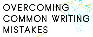 HOW-TO-OVERCOME-COMMON-WRITING-MISTAKES