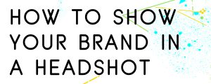 HOW-TO-SHOW-YOUR-BRANDING-IN-A-PHOTO