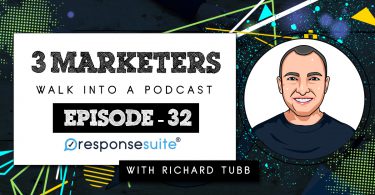 3 MARKETERS PODCAST - RICHARD TUBB