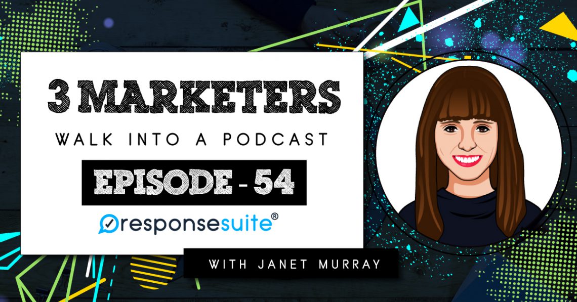 3-MARKETERS-WALK-INTO-A-PODCAST-JANET-MURRAY