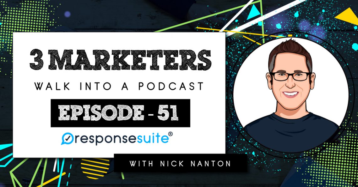 3 Marketers Podcast - Nick Nanton