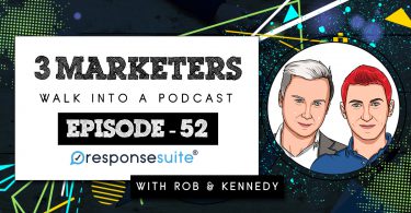 3 Marketers Podcast - Rob and Kennedy