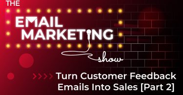 Turn Customer Feedback Emails Into Sales